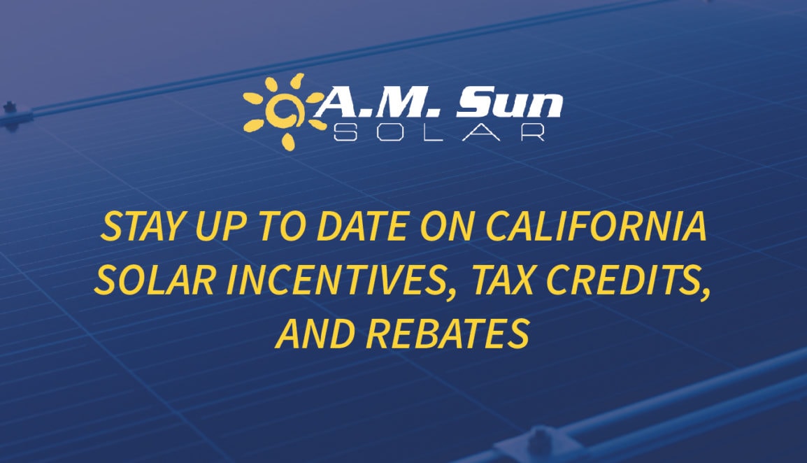 stay-up-to-date-on-california-solar-incentives-tax-credits-and