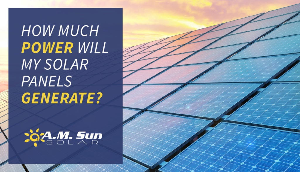 How Much Power Should My Solar Panels Produce